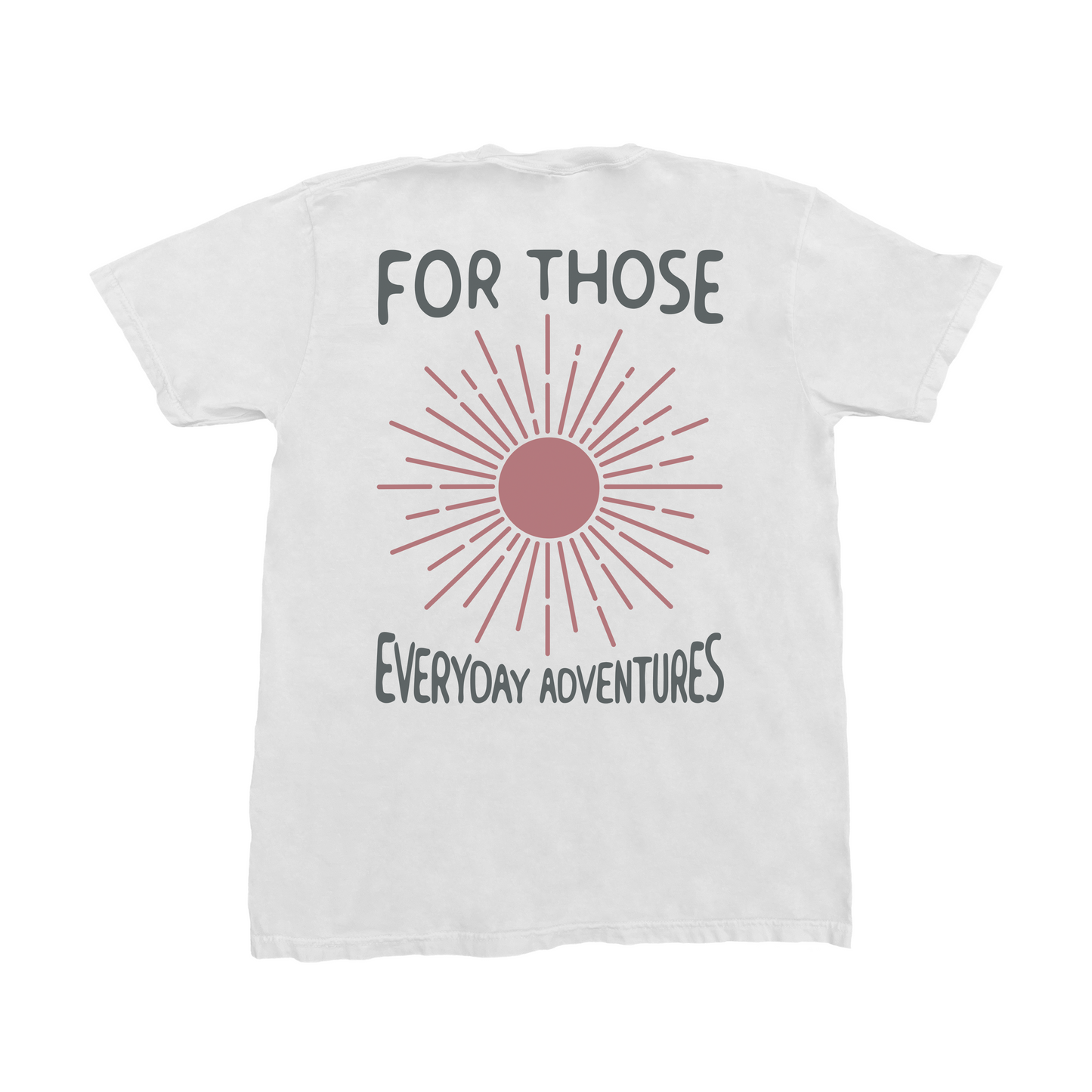 Everyday Adventures T-Shirt